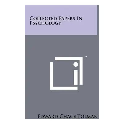 "Collected Papers In Psychology" - "" ("Tolman Edward Chace")