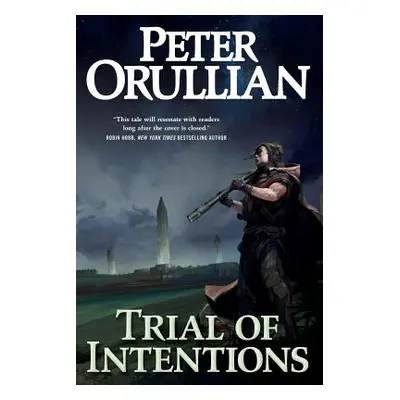 "Trial of Intentions" - "" ("Orullian Peter")