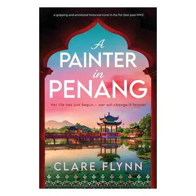 "A Painter in Penang" - "" ("Flynn Clare")