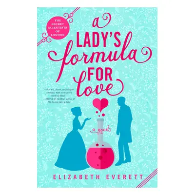 "A Lady's Formula for Love" - "" ("Everett Elizabeth")