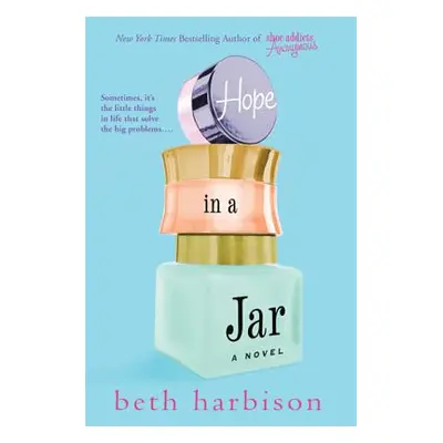 "Hope in a Jar" - "" ("Harbison Beth")