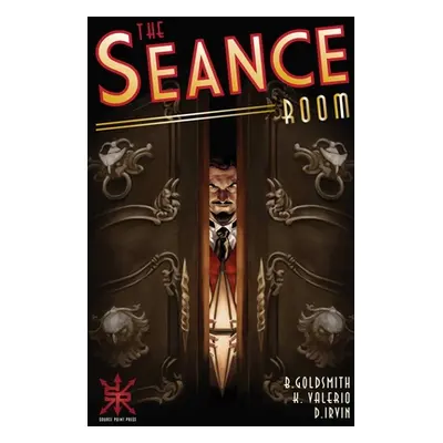 "The Seance Room, 1" - "" ("Goldsmith Ben")