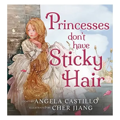 "Princesses don't have Sticky Hair" - "" ("Castillo Angela")