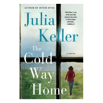 "The Cold Way Home" - "" ("Keller Julia")