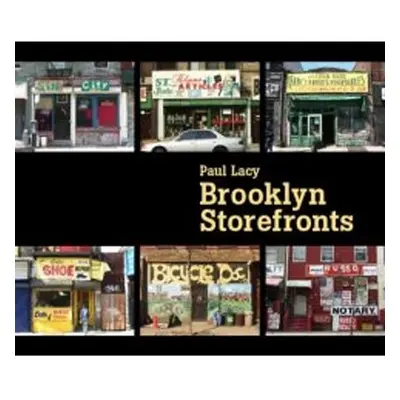 "Brooklyn Storefronts" - "" ("Lacy Paul")