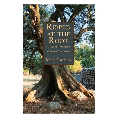 "Ripped at the Root" - "" ("Cardaras Mary")