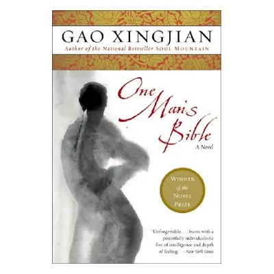 "One Man's Bible" - "" ("Xingjian Gao")