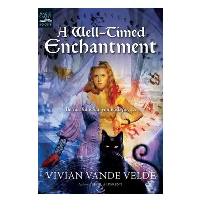 "A Well-Timed Enchantment" - "" ("Vande Velde Vivian")