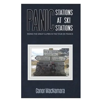 "Panic Stations at Ski Stations" - "" ("MacNamara Conor")