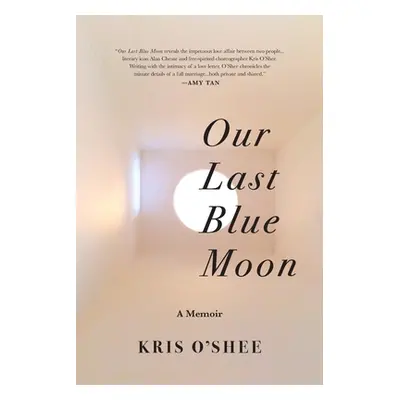 "Our Last Blue Moon" - "" ("O'Shee Kris")