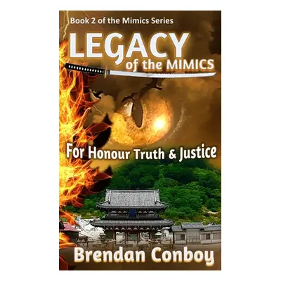 "LEGACY of the Mimics" - "" ("Conboy Brendan")