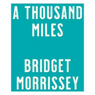 "A Thousand Miles" - "" ("Morrissey Bridget")