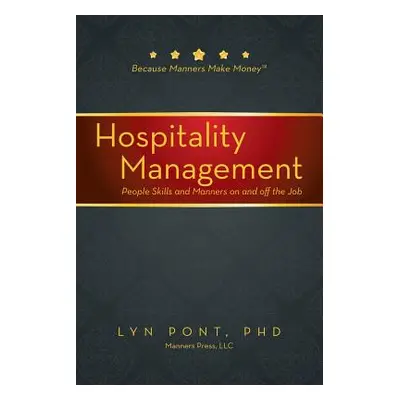 "Hospitality Management: People Skills and Manners on and off the Job" - "" ("Pont Lyn")