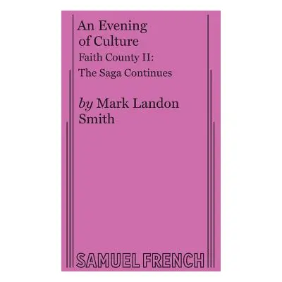 "An Evening of Culture: Faith County II" - "" ("Smith Mark Landon")