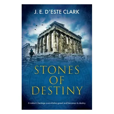 "Stones of Destiny" - "" ("D'Este-Clark J. E.")