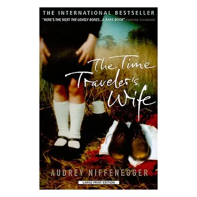 "The Time Traveler's Wife" - "" ("Niffenegger Audrey")