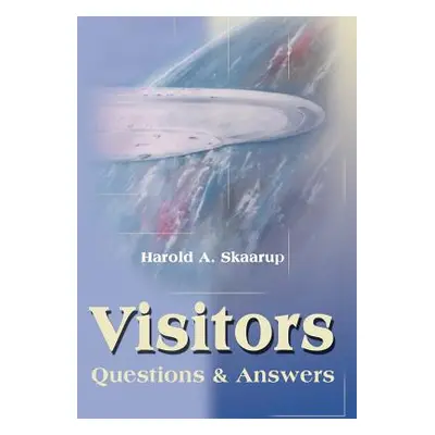 "Visitors: Questions & Answers" - "" ("Skaarup Harold a.")