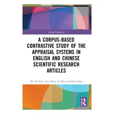 "A Corpus-based Contrastive Study of the Appraisal Systems in English and Chinese Scientific Res