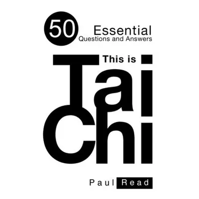 "This is Tai Chi" - "" ("Read Paul")