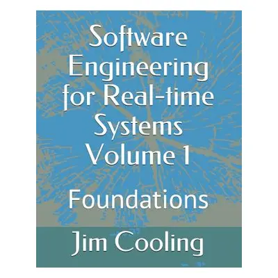 "Software Engineering for Real-time Systems Volume 1: Foundations" - "" ("Cooling Jim")