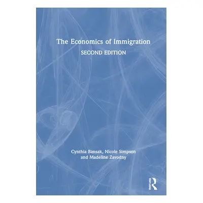 "The Economics of Immigration" - "" ("Bansak Cynthia")