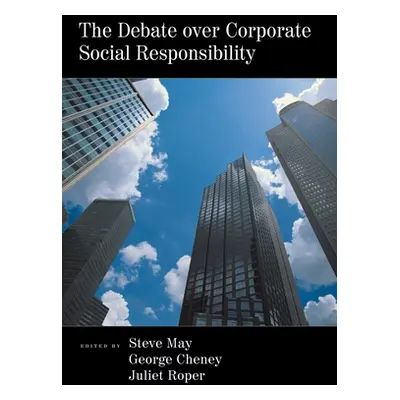 "The Debate Over Corporate Social Responsibility" - "" ("May Steven K.")