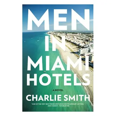 "Men in Miami Hotels" - "" ("Smith Charlie")