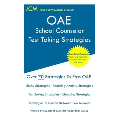 "OAE School Counselor Test Taking Strategies: OAE 041 - School Counselor Prep Book - Free Online