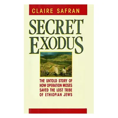 "Secret Exodus" - "" ("Safran Claire")