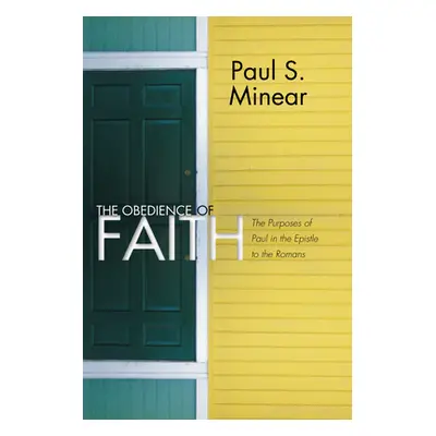 "The Obedience of Faith" - "" ("Minear Paul S.")