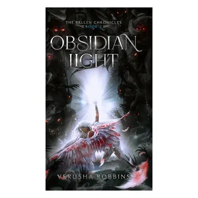 "Obsidian Light" - "" ("Robbins Verusha")