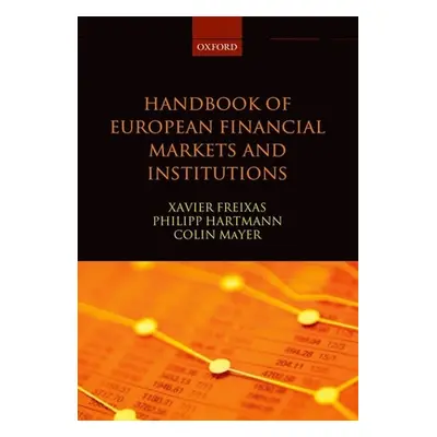 "Handbook of European Financial Markets and Institutions" - "" ("Freixas Xavier")