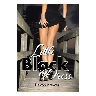 "Little Black Dress" - "" ("Brewer Devon")