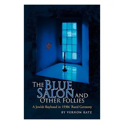 "The Blue Salon and Other Follies" - "" ("Katz Vernon")