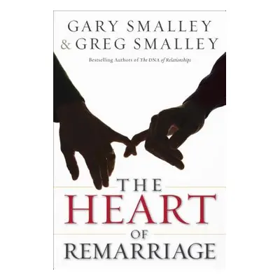 "Heart of Remarriage" - "" ("Smalley Gary")