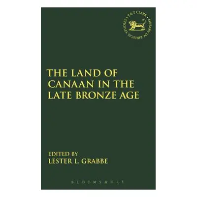 "The Land of Canaan in the Late Bronze Age" - "" ("Grabbe Lester L.")