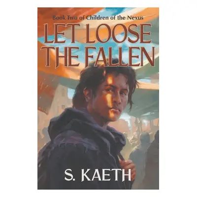 "Let Loose the Fallen" - "" ("Kaeth S.")