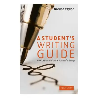 "A Student's Writing Guide" - "" ("Taylor Gordon")