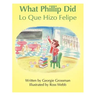 "What Phillip Did/Lo Que Hizo Felipe" - "" ("Grossman Georgie")