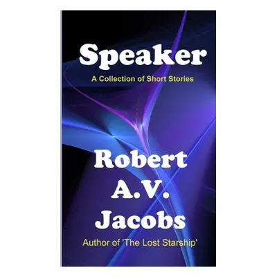 "Speaker" - "" ("Jacobs Robert A. V.")