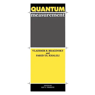 "Quantum Measurement" - "" ("Braginsky Vladimir B.")