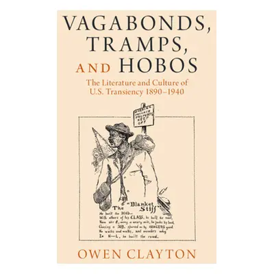 "Vagabonds, Tramps, and Hobos" - "" ("Clayton Owen")