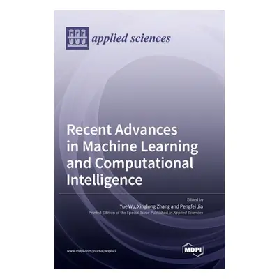 "Recent Advances in Machine Learning and Computational Intelligence" - "" ("Wu Yue")