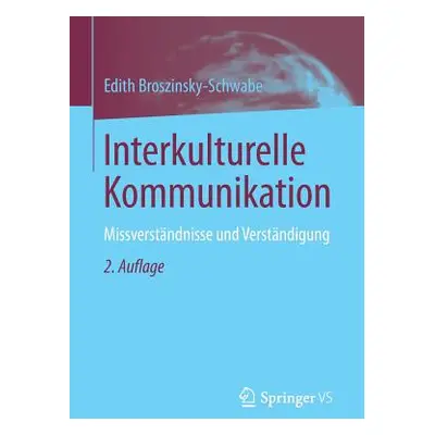 "Interkulturelle Kommunikation: Missverstndnisse Und Verstndigung" - "" ("Broszinsky-Schwabe Edi