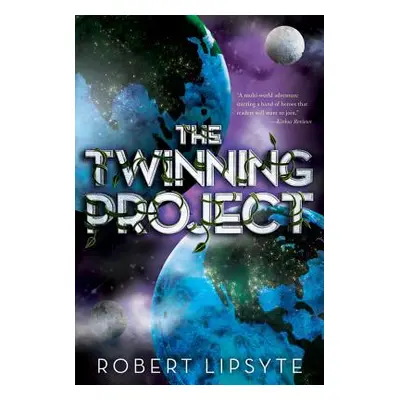 "Twinning Project" - "" ("Lipsyte Robert")