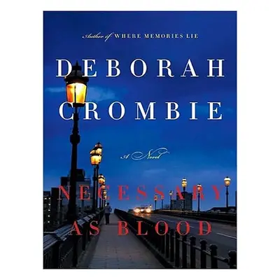 "Necessary as Blood" - "" ("Crombie Deborah")