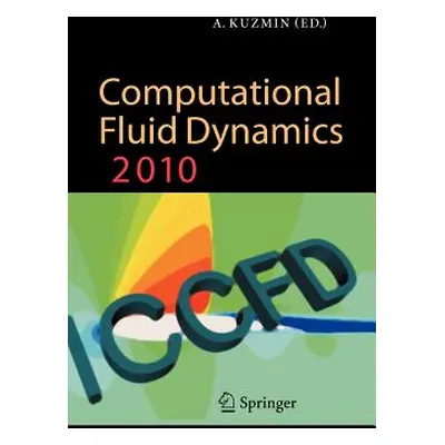 "Computational Fluid Dynamics 2010" - "" ("Kuzmin Alexander")