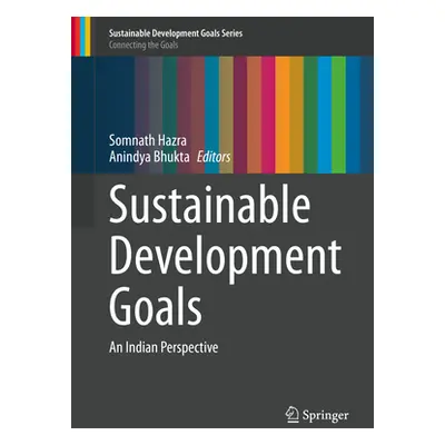 "Sustainable Development Goals: An Indian Perspective" - "" ("Hazra Somnath")