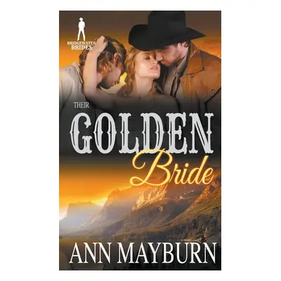 "Their Golden Bride" - "" ("Mayburn Ann")