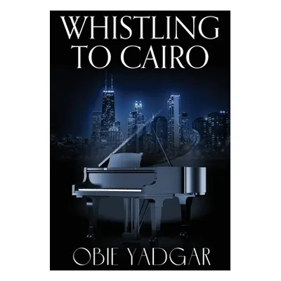 "Whistling to Cairo" - "" ("Yadgar Obie")